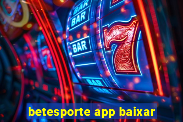 betesporte app baixar